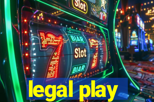 legal play